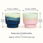 Both colors are the same size: approximately 170 ml / 5.7 US fl oz, 7.5 cm / 2.95 in rim diameter and 6 cm / 2.36 in high.